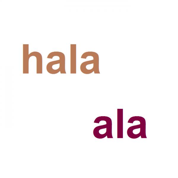 Wie schreibe ich hala oder ala?