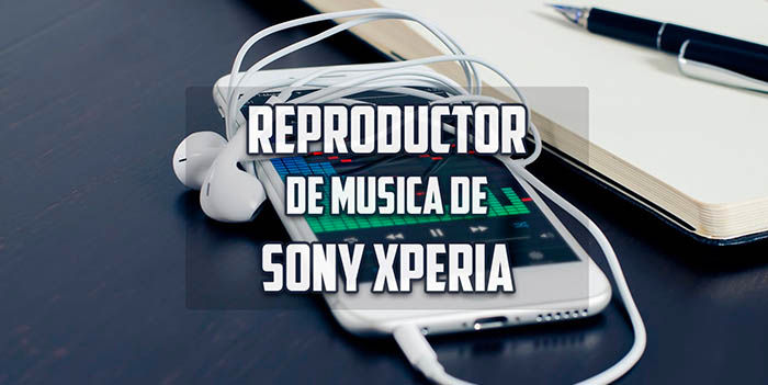 Instalar el reproductor de musica de Sony en cualquier Android