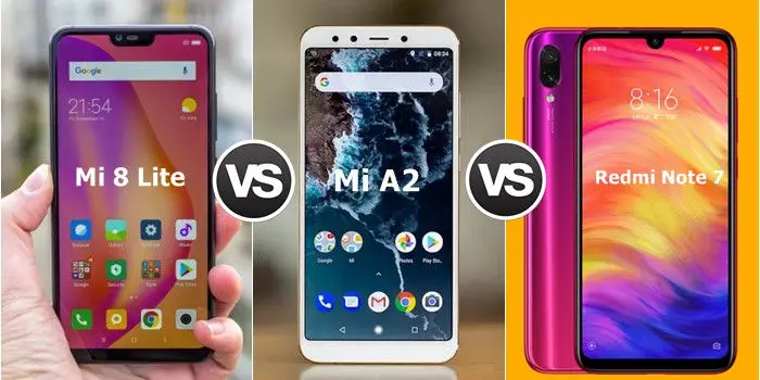 Redmi Note 7 vs Mi A2 vs Mi 8 Lite