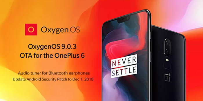 actualizacion oxygen os 9 0 3 oneplus 6 novedades