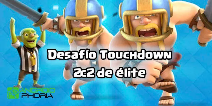 Clash Royale Desafío Touchdown 2c2 de élite