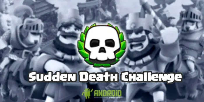 Clash Royale Sudden Death Challenge