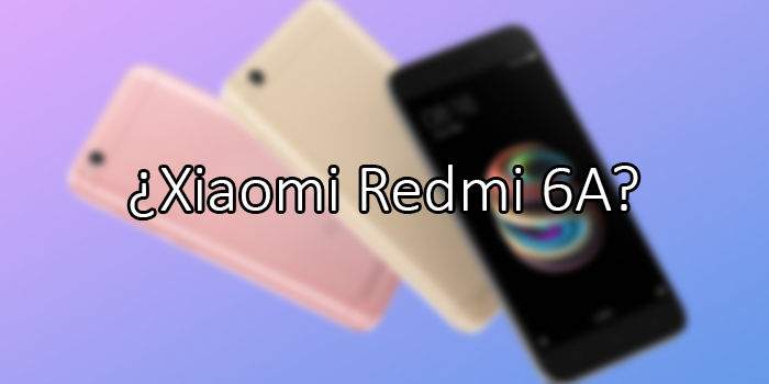 xiaomi redmi 6a filtradas caracteristicas