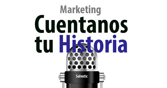 cuentanos_historia_solvetic_marketing.jpg